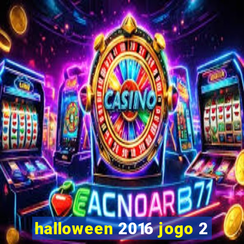 halloween 2016 jogo 2